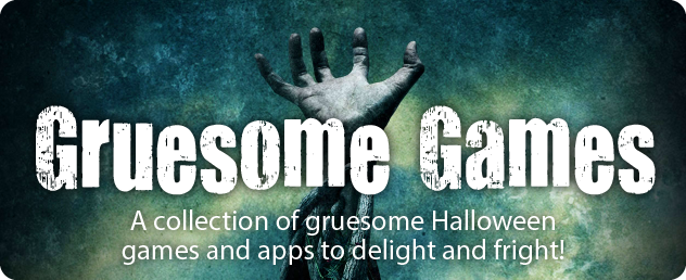 Gruesome Games And Apps